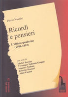 Ricordi e pensieri. Quaderno di appunti 1988-1993 di Pierre Naville, 2010, M