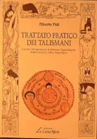 Alberto Fidi - TRATTATO PRATICO DEI TALISMANI - La Luna Nera