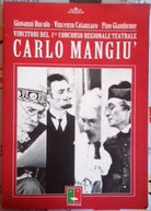 Teatro Premio - Carlo Mangiù ( 3 opere) - G. Bucolo - V. Catanzaro - P.Giambrone