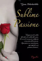 Sublime passione - Tjuna Notarbartolo - Pizzo nero,2011 - A