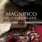 Magnifico il Cioccolato l’anima di un’emozione, 2019, Maionchi