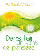 Dans l’air un vent de pensees- di Raffaella Villaschi, 2017, Youcanprint