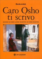 Caro Osho ti scrivo, Quando un vero leone incontra un vero maestro 2019 - ER