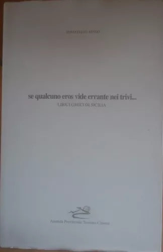 Se qualcuno eros vide errante nei trivi - Sebastiano Russo - C