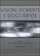 Visioni d’oriente, Sabrina Falzone, Francesco Mariotti, 2009 - ER