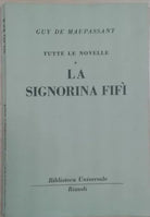 LA SIGNORA FIFI - GUY DE MAUPASSANT - RIZZOLI - 1951 - M