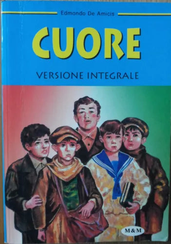 Cuore - De Amicis - M&M,2005 - R