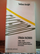 Strada Facendo di Stefano Aurighi, 1997, Edizioni Lavoro -F