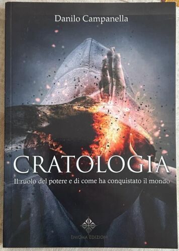 Cratologia. Il ruolo del potere e di come ha conquistato il mondo Campanella