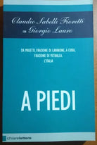 A PIEDI - CLAUDIO SABELLI FIORETTI - CHIARELETTERE - 2007 - M