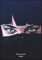 Paola Lusuardi. Catalogo, Aa. Vv., 2009, Libellula Edizioni - ER
