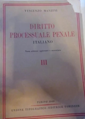 DIRITTO PROCESSUALE PENALE ITALIANO Vol III Vincenzo Manzini Giuridica