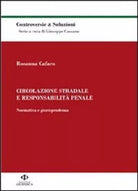 Circolazione stradale e responsabilità penale. Normativa e giurisprudenza