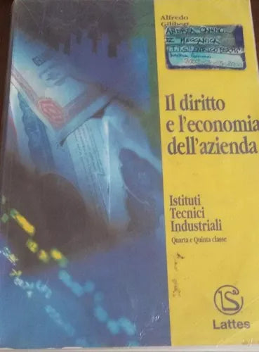   Il diritto e l’economia dell’azienda  - A.Gilibert,  2001,  Lattes - C