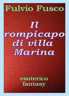 Il rompicapo di villa Marina, di Fulvio Fusco, 2017, Youcanprint