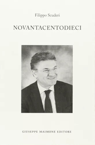 Novantacentodieci	 di Filippo Scuderi,  2013,  Maimone Editore