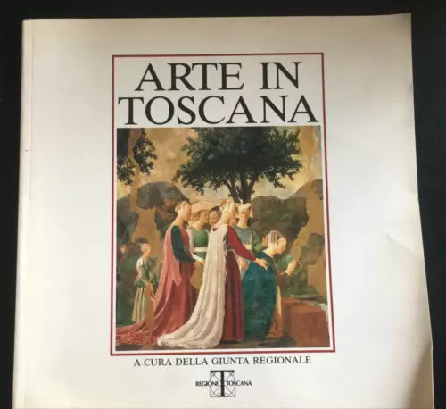 Arte in Toscana - Autori Vari, Regione Toscana - P