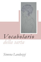 Vocabolario della sarta, di Simona Landuzzi, 2019, Youcanprint