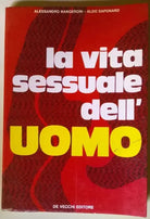 La vita sessuale dell’uomo	- A. Nangeroni, A. Saponaro - 1971, De Vecchi - L