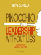 Pinocchio. Leadership without lies, di Beppe Carrella, E. Cao Pinna, 2018 - ER