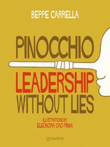 Pinocchio. Leadership without lies, di Beppe Carrella, E. Cao Pinna, 2018 - ER