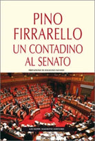 Pino Firrarello Un contadino al Senato di Pino Firrarello, 2012, Maimone Editore