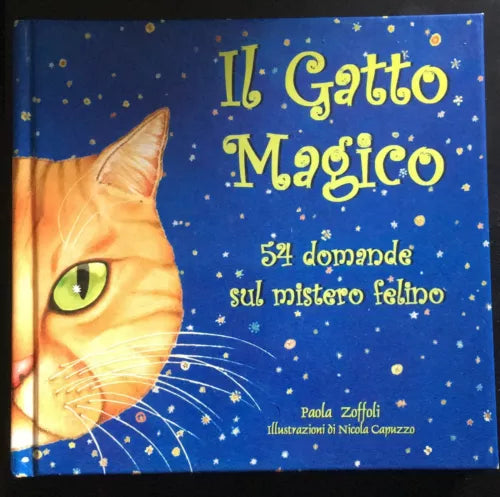 Il gatto magico. 54 domande sul mistero felino -Paola Zoffoli, 2000 - P