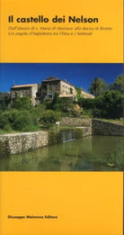 Il castello dei Nelson. Dall'Abbazia di S. Maria di Maniace alla Ducea di Bronte