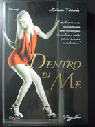Dentro di me - Liviana Ferraris - Pizzo Nero,2011 - A