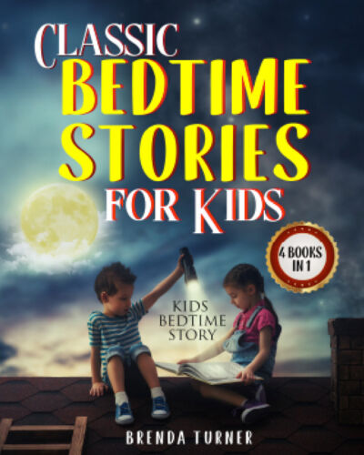 Classic Bedtime Stories for Kids 4 Books in 1 di Brenda Turner, 2021, Youcan