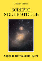 SCRITTO NELLE STELLE - Saggi di ricerca astrologica