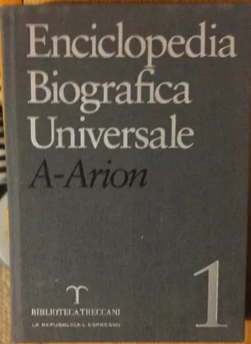 Enciclopedia Biografica Universale vol. 1 - AA.VV. - Biblioteca Treccani,2006- R
