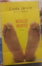 MEGLIO MORTO - LINDA JAIVIN - GUANDA - 2001 -P