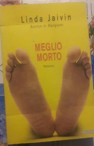 MEGLIO MORTO - LINDA JAIVIN - GUANDA - 2001 -P