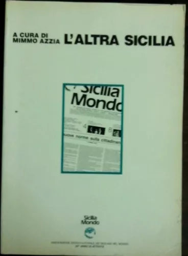 L'altra sicilia - Sicilia Mondo - Mimmo Azzia