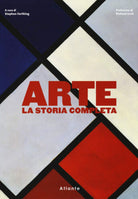 Arte La storia completa Ediz a colori