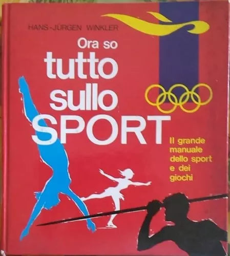 Ora so tutto sullo sport - Hans-jurgen Winkler,  1983,  San Paolo Edizioni 