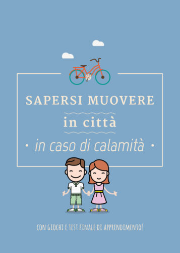 Sapersi muovere in citta in caso di calamita - Federica Perissinotto - P
