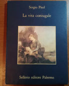 La vita coniugale - Sergio Pitol - Sellerio - 1994 -M