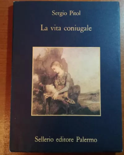 La vita coniugale - Sergio Pitol - Sellerio - 1994 -M