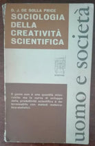 Sociologia della creativita scientifica - D.J. De Solla Price - Bompiani,1967-A