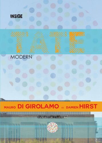 Inside Tate Modern, di Mauro Di Girolamo, 2017, Youcanprint - ER