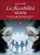 La flessibilita sicura, di Andrea Zirilli, 2012