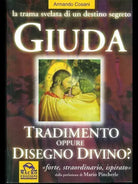 Giuda. Fu tradimento o disegno divino? Cosani Macro Edizioni 2001