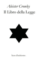 Il Libro della Legge. The Book of The Law. Edizione italiana e inglese Crowley