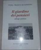 IL GIARDINO DEI PENSIERI - FEDEL FRANCO QUASIMODO - SALVEMINI - 2001 - M