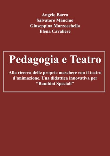 Pedagogia e Teatro - Alla ricerca delle proprie maschere con il teatro d’animazi