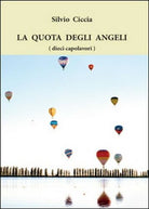 La quota degli angeli dieci capolavori di Silvio Ciccia, 2016, Youcan. - ER
