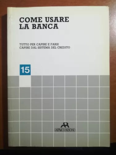 Come usare la banca - AA.VV. - AERRE - 1984 - M