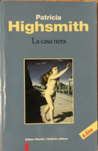 La casa nera - Highsmith - Editori Riuniti,1997 - R